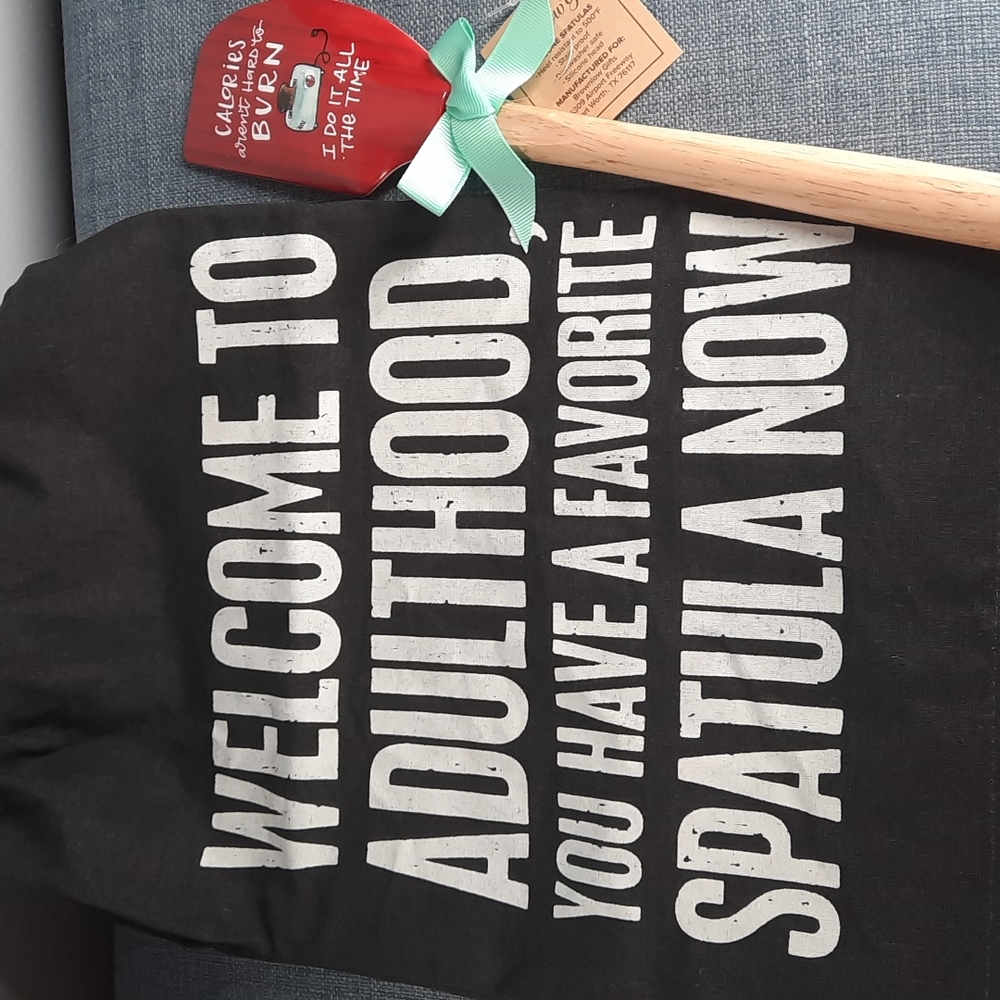 Kitchen Dish Towel Spatula Adult Adulting Adulthood Burn Calories Growing Up